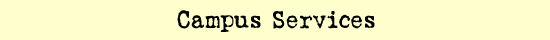 campus services