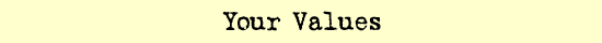 your values
